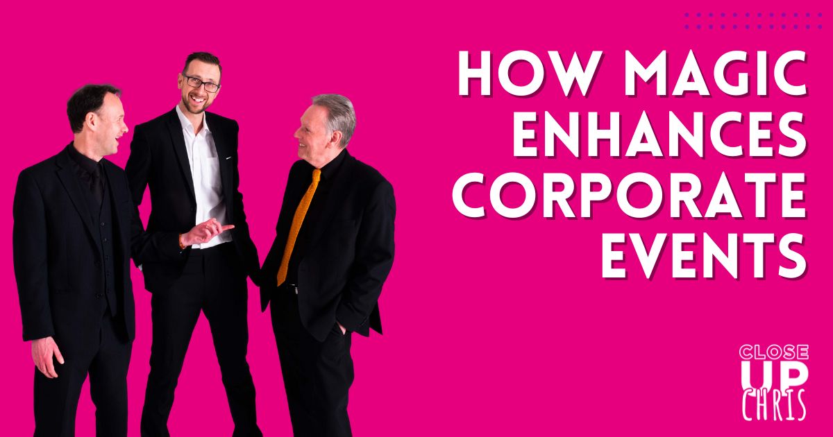 how magic enhances corporate events